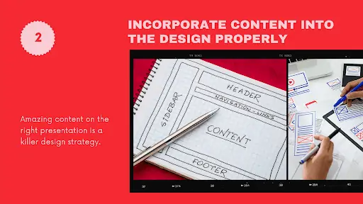 Incorporate content into the design properly