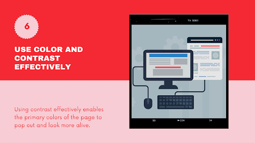 Use color and contrast effectively