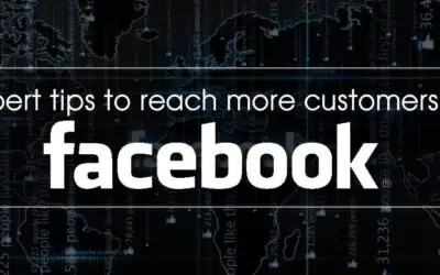 Expert Facebook Tips to Reach More Customers
